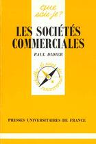 Couverture du livre « Les societes commerciales » de Didier P. aux éditions Que Sais-je ?