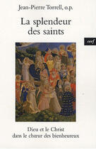 Couverture du livre « La splendeur des saints » de Jean-Pierre Torrell aux éditions Cerf