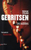 Couverture du livre « Les oubliées » de Tess Gerritsen aux éditions Presses De La Cite