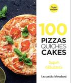 Couverture du livre « Les petits Marabout ; 100 pizzas, quiches, cakes : super débutants » de  aux éditions Marabout