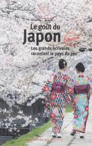 Couverture du livre « Le goût du Japon geo ; les grands écrivains racontent le pays du zen » de  aux éditions Mercure De France
