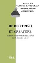 Couverture du livre « De deo trino et creatore » de Reginald Garrigou-Lagrange aux éditions Saint-remi