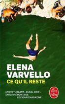 Couverture du livre « Ce qu'il reste » de Elena Varvello aux éditions Le Livre De Poche