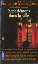 Couverture du livre « Sept Demons Dans La Ville » de Françoise Mallet-Joris aux éditions Pocket