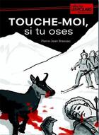 Couverture du livre « Touche-moi, si tu oses » de Pierre-Jean Brassac aux éditions Marivole