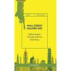Couverture du livre « Wall Street malgré moi » de Mareuil/ Greep/De aux éditions Les Cygnes