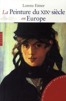 Couverture du livre « La peinture du XIX siècle en europe (édition 2007) » de Lorenz Eitner aux éditions Hazan