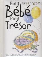 Couverture du livre « Petit bébé, petit trésor » de Helen Exley aux éditions Exley
