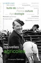 Couverture du livre « DES NOUVELLES AGRICOLES ET D'AILLEURS ! » de Gatineau Christophe aux éditions Editions Du Sable Fin