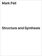 Couverture du livre « Mark Fell : structure and synthesis » de Mark Fell aux éditions Mit Press