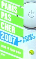 Couverture du livre « Paris Pas Cher 2007 » de Riou Anne Et Alain aux éditions Seuil