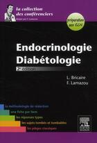 Couverture du livre « Endocrinologie-diabétologie (2e édition) » de Frederic Lamazou et Leopoldine Bricaire aux éditions Elsevier-masson