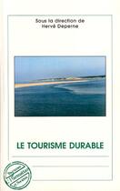 Couverture du livre « Le tourisme durable » de Herve Deperne aux éditions L'harmattan