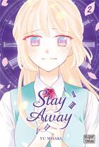 Couverture du livre « Stay away Tome 2 » de Yu Misaki aux éditions Delcourt