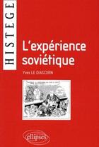 Couverture du livre « L'experience sovietique » de Le Diascorn aux éditions Ellipses