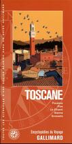 Couverture du livre « Toscane : Florence, Pise, le Chianti, Sienne, Grosseto » de Collectif Gallimard aux éditions Gallimard-loisirs