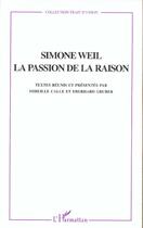 Couverture du livre « Simone weil - la passion de la raison » de  aux éditions L'harmattan