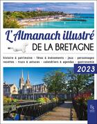 Couverture du livre « L'almanach illustré de la Bretagne (édition 2023) » de  aux éditions Editions Sutton