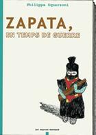 Couverture du livre « Zapata, en temps de guerre » de Philippe Squarzoni aux éditions Requins Marteaux