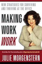 Couverture du livre « Making Work Work » de Julie Morgenstern aux éditions Touchstone