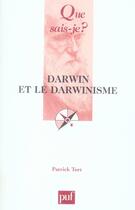 Couverture du livre « Darwin et le darwinisme » de Patrick Tort aux éditions Que Sais-je ?
