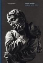 Couverture du livre « Nicolas de Leyde sculpteur du XV siècle » de Roland Recht et Cecile Dupeux et Stefan Roller aux éditions Musees Strasbourg