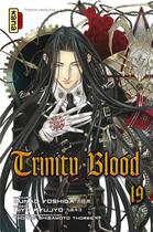 Couverture du livre « Trinity blood Tome 19 » de Sunao Yoshida et Kiyo Kyujo aux éditions Kana