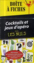 Couverture du livre « Boîte à fiches ; cocktail et jeux d'apéro pour les nuls » de Guy Musart aux éditions First