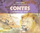 Couverture du livre « Contes du Bèlèdougou (Mali) » de Charles Bailleul et Marie-Annick Dutreil aux éditions Karthala