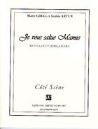 Couverture du livre « Je vous salue Mamie ; monologue jubilatoire » de Marie Giral et Sophie Artur aux éditions Art Et Comedie