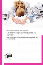 Couverture du livre « La détresse psychologique au travail » de  aux éditions Presses Academiques Francophones