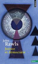 Couverture du livre « Justice et démocratie » de John Rawls aux éditions Points