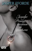 Couverture du livre « Jennifer strange, dresseuse de quarkons - vol02 » de Jasper Fforde aux éditions 12-21