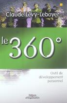 Couverture du livre « Le 360 ,, outil de developpement personnel » de Claude Levy-Leboyer aux éditions Organisation
