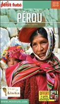 Couverture du livre « GUIDE PETIT FUTE ; COUNTRY GUIDE ; Pérou (édition 2018) » de  aux éditions Le Petit Fute
