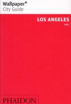 Couverture du livre « Los Angeles (édition 2011) » de  aux éditions Phaidon Press