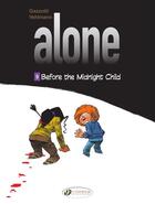 Couverture du livre « Alone t.9 ; before the midnight child » de Fabien Vehlmann et Bruno Gazzotti aux éditions Cinebook
