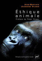 Couverture du livre « Éthique animale » de Jean-Baptiste Jeangene Vilmer aux éditions Puf
