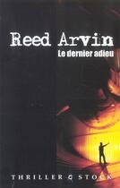 Couverture du livre « Le dernier adieu » de Reed Arvin aux éditions Stock