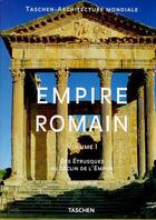 Couverture du livre « Empire romain volume 1 des etrusques au declin de l'empire » de Henri Stierlin aux éditions Taschen