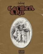Couverture du livre « Carmen Cru ; INTEGRALE VOL.1 ; T.1 A T.4 » de Jean-Marc Lelong aux éditions Fluide Glacial