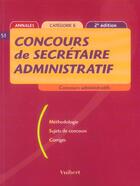 Couverture du livre « Concours de secretaire administratif (2e édition) » de  aux éditions Vuibert