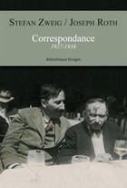 Couverture du livre « Correspondance » de Joseph Roth et Stefan Zweig aux éditions Éditions Rivages