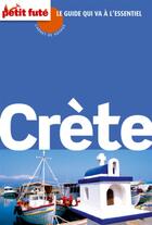 Couverture du livre « Crete 2015 carnet de voyage petit fute » de Collectif Petit Fute aux éditions Le Petit Fute
