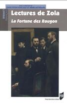 Couverture du livre « Lectures de Zola ; la fortune des Rougon » de Emile Piton-Foucault et Henri Mitterand aux éditions Pu De Rennes