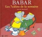 Couverture du livre « Les 7 calins de la semaine ; Babar t.2 » de Jean De Brunhoff aux éditions Le Livre De Poche Jeunesse