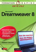 Couverture du livre « Dreamweaver 8 - Notions De Base - Livre+Complements En Ligne » de Colombot aux éditions Dunod