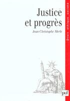 Couverture du livre « Justice et progres » de Merle Jean-Christoph aux éditions Puf