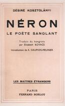 Couverture du livre « Néron, le poète sanglant » de Desire Kosztolanyi aux éditions Nel