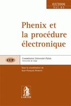 Couverture du livre « Phenix et la procedure electronique - cup85 » de Henrotte J-F. aux éditions Larcier